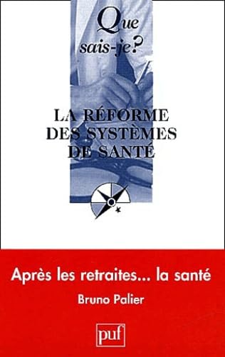 La Réforme des systèmes de santé 9782130543855