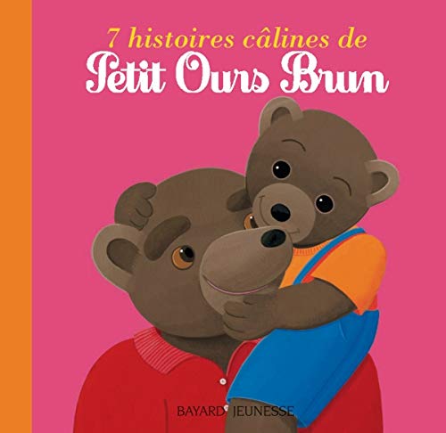 7 histoires câlines de Petit Ours Brun 9782747006859