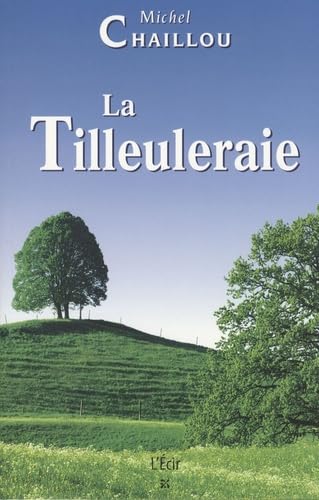 La Tilleuleraie 9782915521429