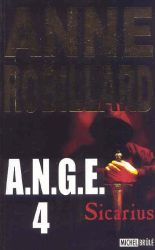 A.N.G.E. Tome 4 Sicarius 9782894854150