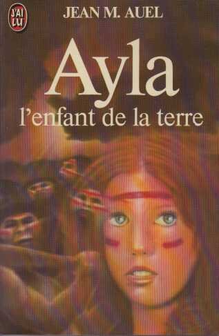 Ayla l'enfant de la terre **** 9782277213833