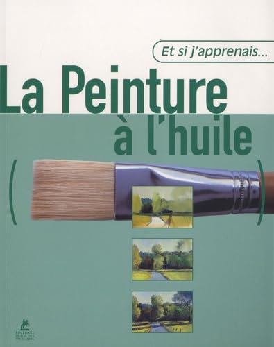 ET SI APPRENAIS PEINTURE HUILE 9782809900651