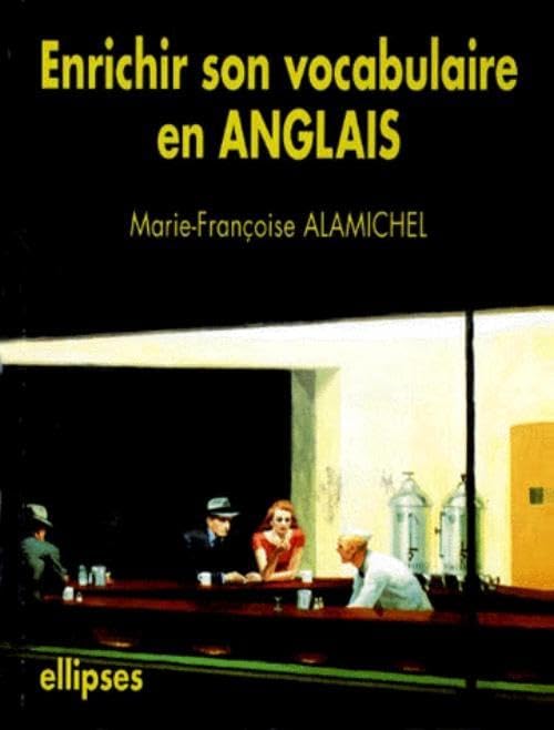 Enrichir son vocabulaire en anglais 9782729895341