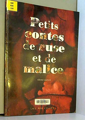 Petits Contes De Ruse Et De Malice 9782845960428