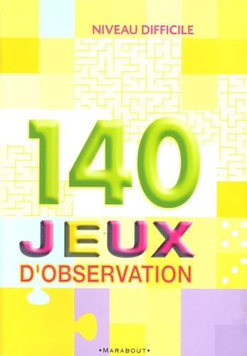 140 jeux d'observation: Niveau difficile 9782501042901