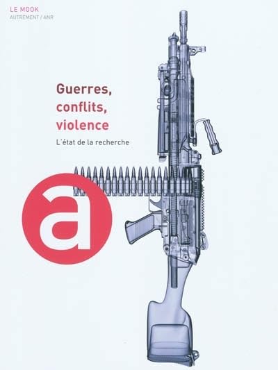 Guerres, conflits, violence: L'état de la recherche 9782746714168