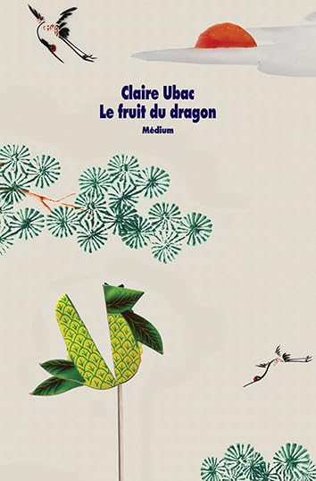Le Fruit du dragon 9782211069427