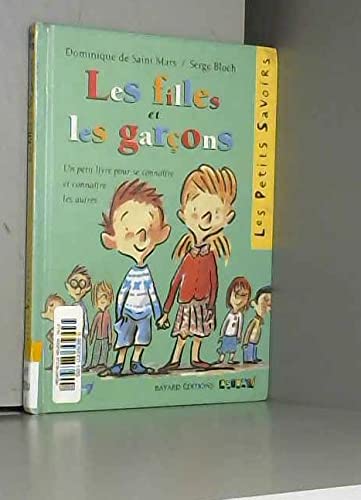 Les Filles Et Les Garcons. Un Livre Pour Se Connaitre Et Connaitre Les Autres 9782227702400