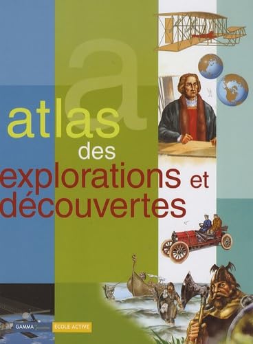 Atlas des explorations et découvertes 9782713020575