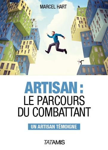 Artisan : Le parcours du combattant 9782917617922