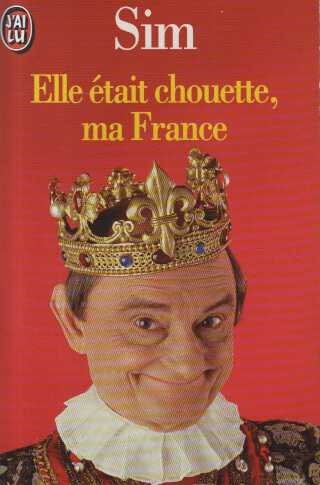 Elle était chouette ma France 9782277235866