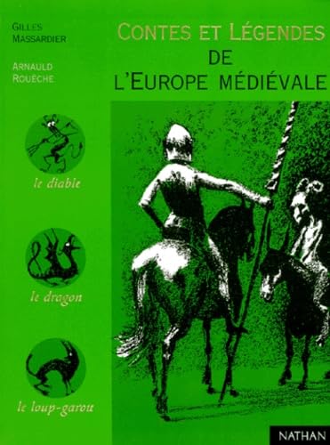 Contes Et Legendes De L'Europe Medievale 9782092823156