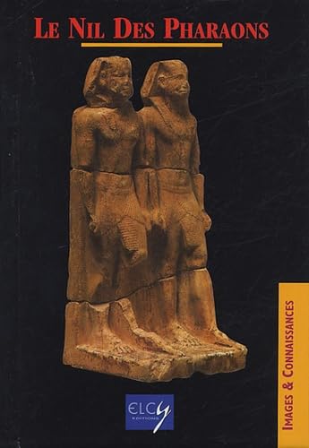 Le Nil des Pharaons 9782753200319