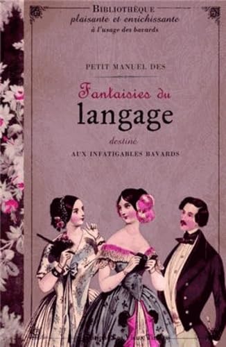 Petit manuel des fantaisies du langage 9791090710382