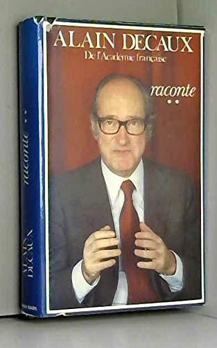 Alain Decaux raconte 9782724207385