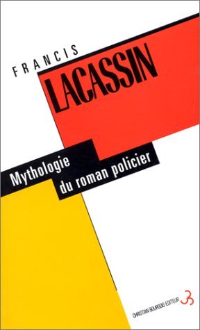 Mythologie du roman policier 9782267011852