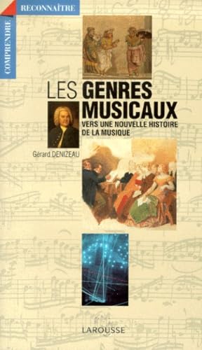 Les genres musicaux, vers une nouvelle histoire de la musique 9782035051509