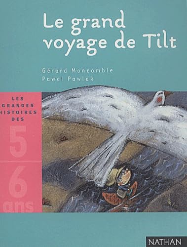 Le Grand Voyage de Tilt 9782092110768