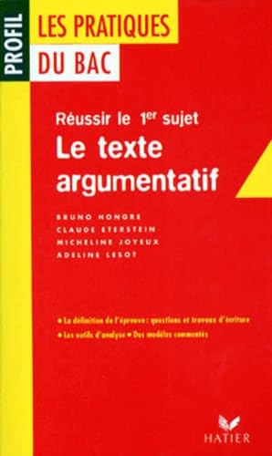 Les pratiques du Bac : le texte argumentatif 9782218725654