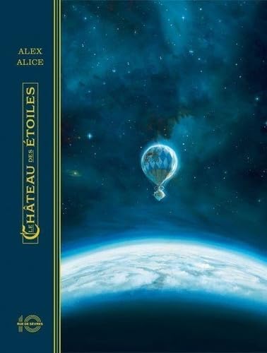 Le Château des étoiles T1 (édition anniversaire 10 ans): 1869 La conquête de l'espace - Vol. I 9782810205530