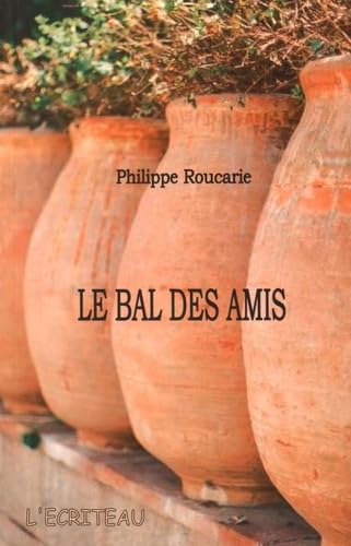 Le bal des amis 9782353031443