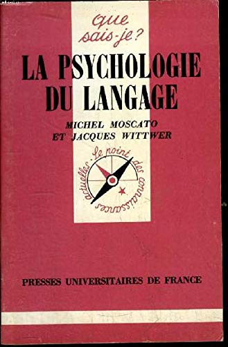 La Psychologie du langage 9782130417972