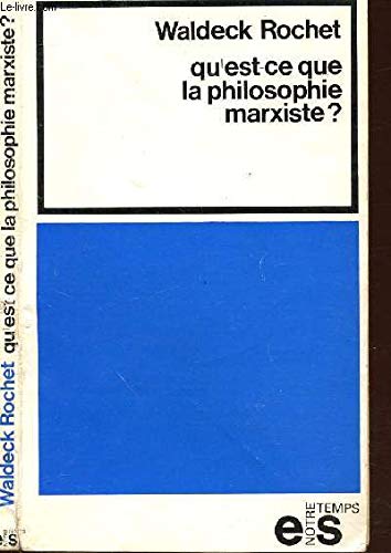 Qu'est-ce que la philosophie marxiste ? 