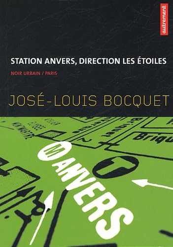 Station Anvers, direction les étoiles 9782746707009