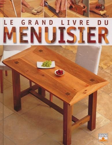 Le Grand Livre du menuisier 9782215071884