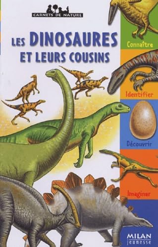 Les dinosaures et leurs cousins 9782745915894