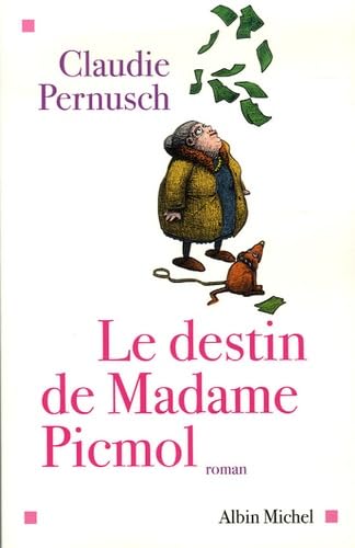 Le Destin de madame Picmol 9782226173256