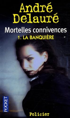 MORTELLES CONNIVENCES T1 BANQ 9782266164399