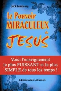 Le pouvoir miraculeux de Jesus 9782849881118