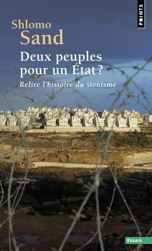 Deux peuples pour un État ?: Relire l'histoire du sionisme 9791041420971