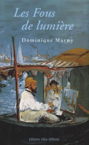 Les Fous de lumière 9782844923196