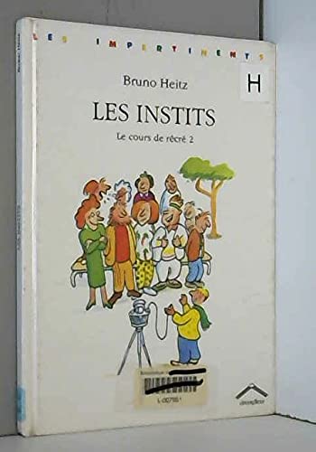 Les instits: Le cours de recré 2 9782878330571