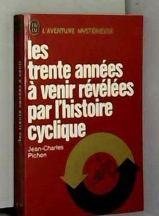 Les trente années à venir révélées par l'histoire cyclique 