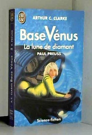 Base Vénus, tome 5 : la lune de diamant 9782277233503