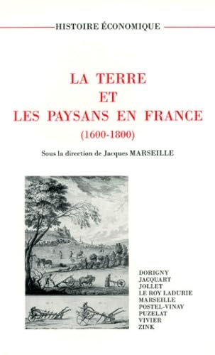 La terre et les paysans en France: 1600-1800 9782912912015
