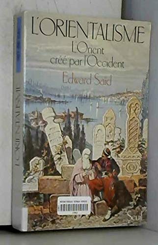 L'Orientalisme. L'Orient créé par l'Occident 9782020056021