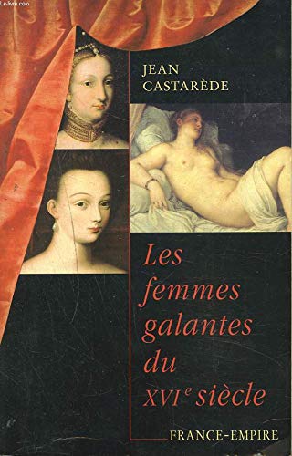 Les Femmes galantes du XVIe siècle 9782704809103