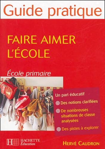 Faire aimer l'école 9782011708212