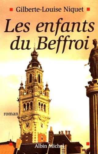 Les Enfants du Beffroi 9782226149602