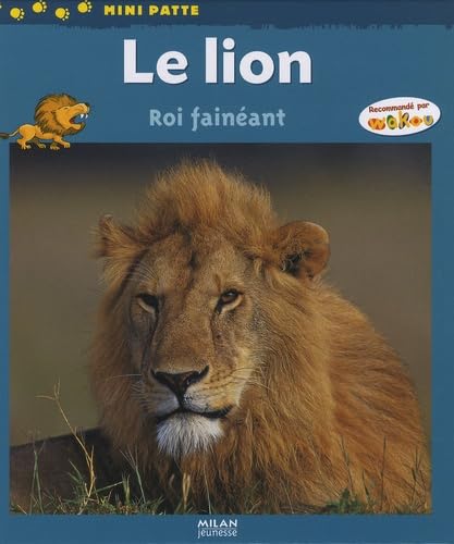 Le lion: Roi fainéant 9782745933218