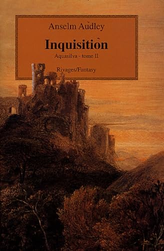 Aquasilva, tome 2 : Inquisition 9782743611668