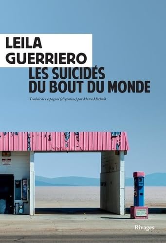 Les Suicidés du bout du monde: Chronique d'une petite ville de Patagonie 9782743654641