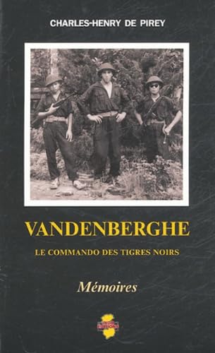Vandenberghe: Le commando des Tigres noirs 9782914086059