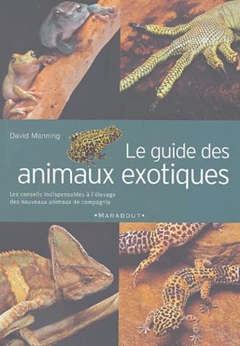 Le Guide des animaux exotiques 9782501040754