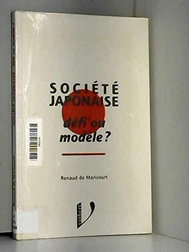 Societe Japonaise : Defi Ou Modele 9782711785544