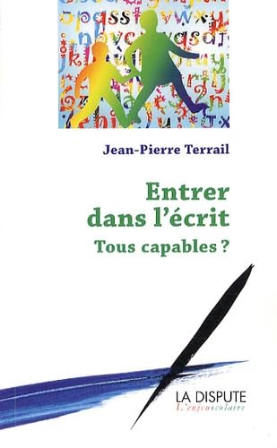 Entrer dans l'écrit: Tous capables ? 9782843032448